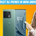 st Budget 5G Phones in India under 150000